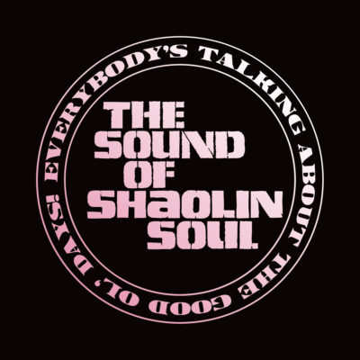 The Sound Of Shaolin Soul