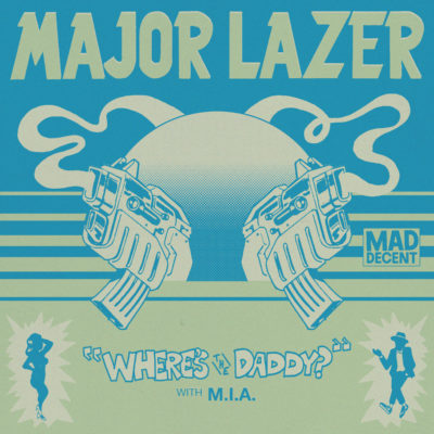 Where's The Daddy ? ft. M.I.A.